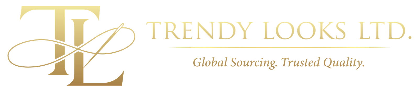 Trendy Looks Ltd. — Global Sourcing, Trusted Quality.